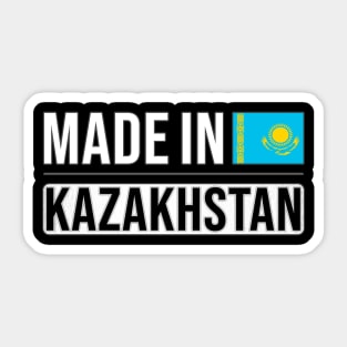 Made In Kazakhstan - Gift for Kazakhstani With Roots From Kazakhstan Sticker